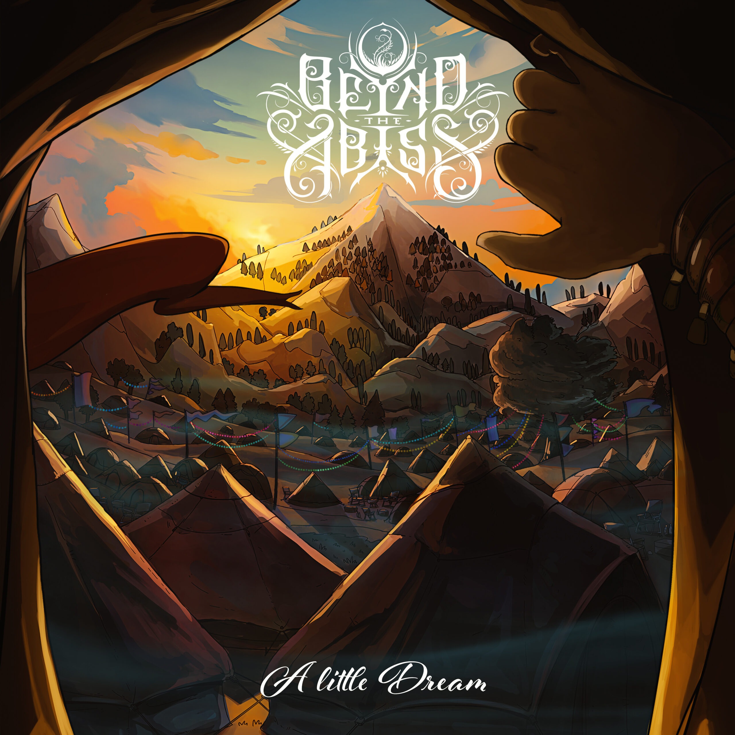 Albumcover „A Little Dream“ (2020) von Beyond the Abyss: illustrierte Zeltlandschaft vor Bergkette im warmen Abendlicht, zentrales Bandlogo, cineastische Bildtiefe.